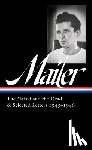 Mailer, Norman, Michael Lennon, J. - Norman Mailer 1945-1946 (LOA #364)