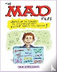 Mikics, David - MAD Files, The: Writers and Cartoonists on the Magazine that Warped America's Brain!