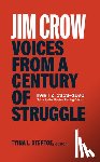 Steptoe, Tyina L. - Jim Crow: Voices from a Century of Struggle Part 2 (LOA #387)