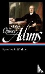 Adams, John Quincy, Waldstreicher, David - John Quincy Adams: Speeches & Writings (LOA #390)