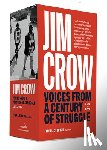 Steptoe, Tyina L. - Jim Crow: Voices from a Century of Struggle 1876-1976