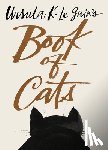 Le Guin, Ursula K. - Ursula K. Le Guin's Book of Cats