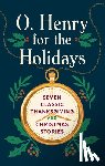 Henry, O. - O. Henry for the Holidays