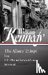 Kennedy, William - William Kennedy: The Albany Trilogy (Loa #397): Legs / Billy Phelan's Greatest Game / Ironweed