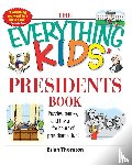 Thornton, Brian - The Everything Kids' Presidents Book