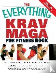 Brown, Nathan, Levine, Jeff, Angelotti, Tina - The "Everything" Krav Maga for Fitness Book