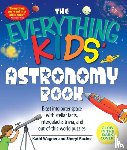 Wagner, Kathi, Racine, Sheryl - The Everything Kids' Astronomy Book