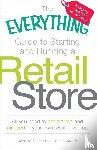 Ramsey, Dan, Ramsey, Judy - The "Everything" Guide to Starting and Running a Retail Store