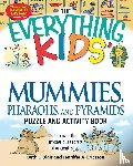 Blair, Beth L., Ericsson, Jennifer A. - The "Everything" Kids' Mummies, Pharaohs, and Pyramids Puzzle and Activity Book