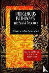  - Indigenous Pathways into Social Research