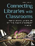 Bishop, Kay - Connecting Libraries with Classrooms