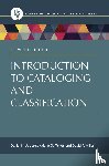 Joudrey, Daniel N. (Simmons University, Taylor, Arlene G., Miller, David P. - Introduction to Cataloging and Classification