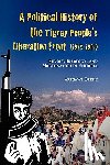 Berhe, Aregawi - A Political History of the Tigray People's Liberation Front (1975-1991)