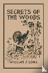 Long, William J - Secrets of the Woods