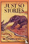 Kipling, Rudyard - Just So Stories