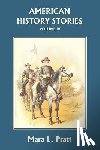 Pratt, Mara L. - American History Stories, Volume IV