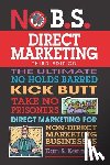 Kennedy, Dan S. - No B.S. Direct Marketing