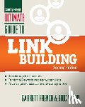 French, Garrett, Ward, Eric - Ultimate Guide to Link Building