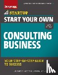 Media, The Staff of Entrepreneur, Rice, Terry - Start Your Own Consulting Business
