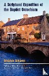 Beddome, Benjamin - A Scriptural Exposition of the Baptist Catechism