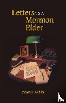 White, James R - Letters to a Mormon Elder