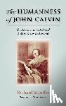 Stauffer, Richard - The Humanness of John Calvin
