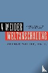 Weider, Arthur Ph D - A Weider Weltanschauung
