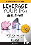 Allen, Matthew M. - Leverage Your IRA