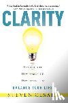 Cesari, Steven - Clarity: Howto Get It, How to Keep It & How to Use It to Balance Your Life