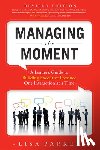 Lisa Parker, Parker - Managing The Moment (Revised April 2022)