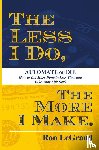 Legrand, Ron - The Less I Do, The More I Make