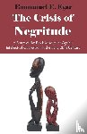 Egar, Emmanuel Edame - The Crisis of Negritude