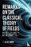 Comay, Eliahu - Remarks on The Classical Theory of Fields