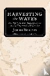 Borton, James - Harvesting the Waves