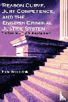 Erastus-Obilo, Bethel - Reason Curve, Jury Competence, and the English Criminal Justice System