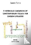 Ghelli, Samuel - A Reference Grammar of Contemporary Italian for English Speakers