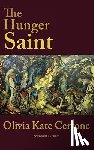 Cerrone, Olivia Kate - The Hunger Saint