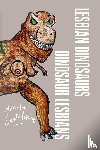 Santalucia, Nicole - Lesbian Dinosaurs / Dinosaur Lesbians