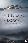 Glionna, John M. - In the Land of the Midday Sun