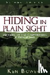Bowers, Ken - Hiding in Plain Sight: Unmasking the Secret Combinations of the Last Days