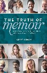 Cohen, Kerry - The Truth of Memoir