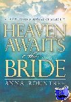 Rountree, Anna - Heaven Awaits the Bride