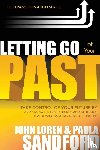 Sandford, John Loren, Sandford, Paula - Letting Go of Your Past