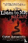 Annacondia, Carlos - Listen To Me Satan!