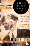 Dickerman, Don - When Pigs Move In