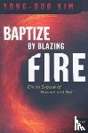 Kim Yong-Doo - Baptize by Blazing Fire