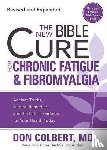 Colbert, Don - New Bible Cure For Chronic Fatigue And Fibromyalgia, The