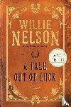 Blakely, Mike, Nelson, Willie - A Tale Out of Luck