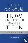 Maxwell, John C. - How Successful People Think Workbook