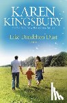 Kingsbury, Karen - Like Dandelion Dust